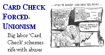 Click here to get the facts on Card Check Forced-Unionism